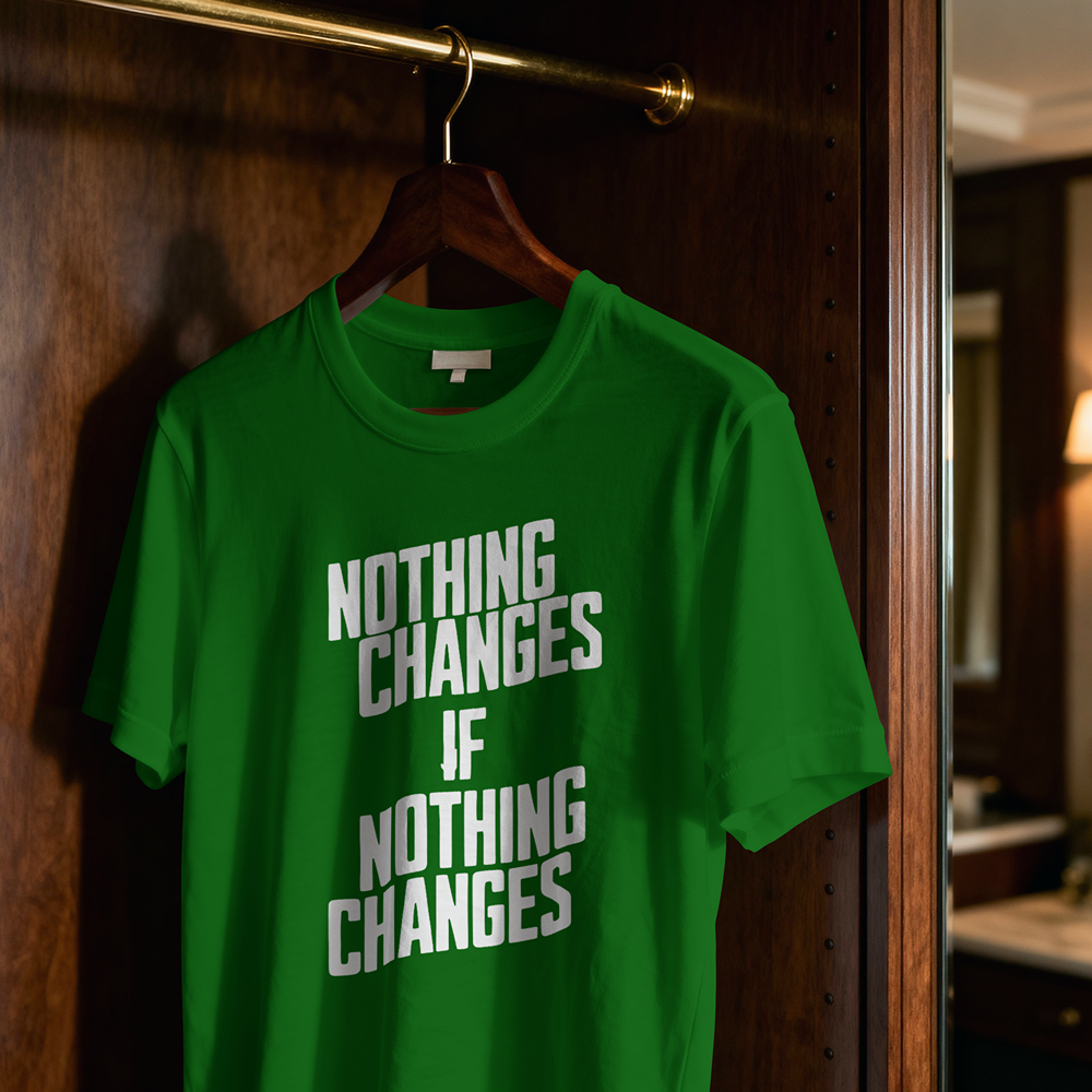 Nothing Changes if Nothing Changes